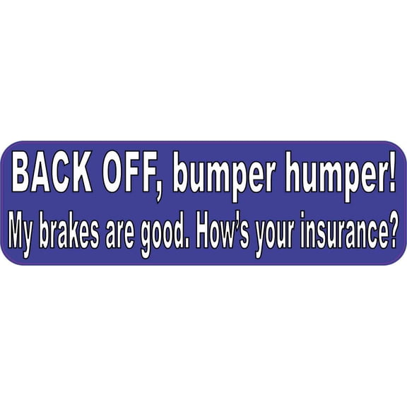 10in x 3in Blue Back Off Bumper Humper Sticker Vinyl Truck Windo