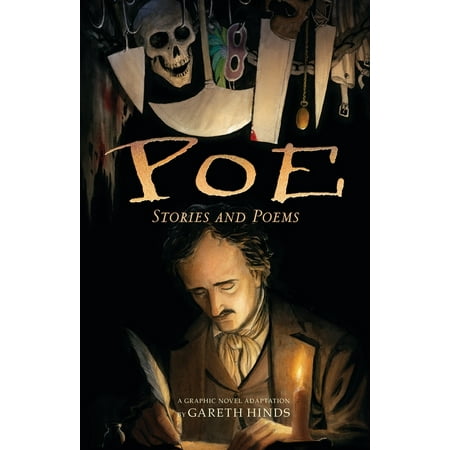 Poe: Stories and Poems: A Graphic Novel; Illustrated by Gareth Hinds, (Paperback)