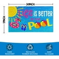 thumbnail image 3 of Summer Door Mat,Life is Better at The Pool Indoor Outdoor Non-Slip Doormat,Entryway Front Porch Farmhouse Summer Welcome Door Mat Colorful for Entrance Decor,30" x 17", 3 of 6