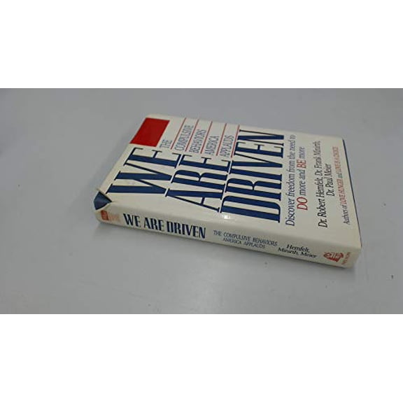 Pre-Owned We Are Driven: The Compulsive Behaviors America Applauds (Hardcover) 0840770715 9780840770714