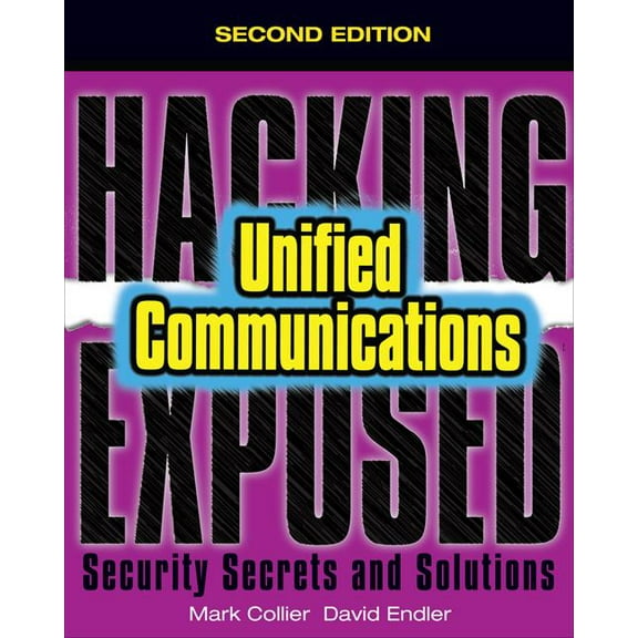 Hacking Exposed Unified Communications & Voip Security Secrets & Solutions, Second Edition, (Paperback)