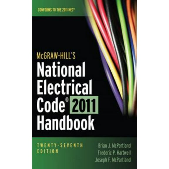 Pre-Owned McGraw-Hill's National Electrical Code 2011 Handbook (McGraw-Hill's National Electrical Code Handbook) (Hardcover) 007174570X 9780071745703