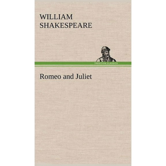 Romeo and Juliet, (Hardcover)