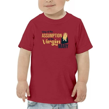 Day Of The Assumption T-Shirt Toddler -Image by Shutterstock 3 Toddler