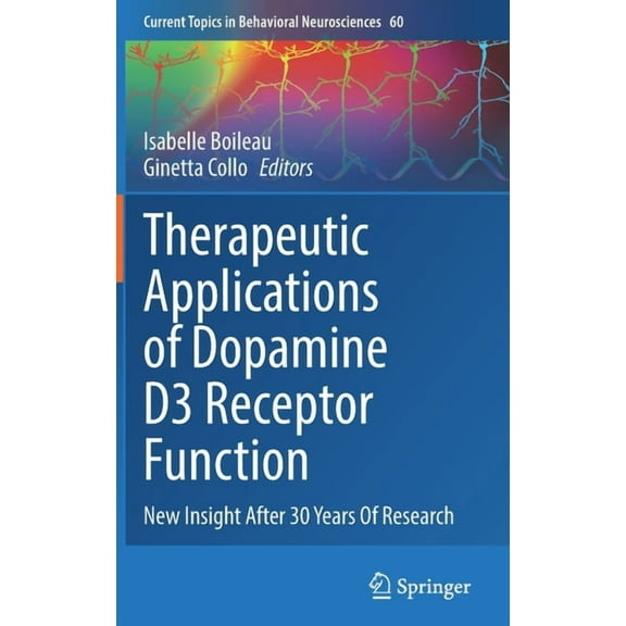 Current Topics in Behavioral Neuroscienc Therapeutic Applications of Dopamine D3 Receptor Function: New Insight After 30 Years of Research, Book 60, (Hardcover)