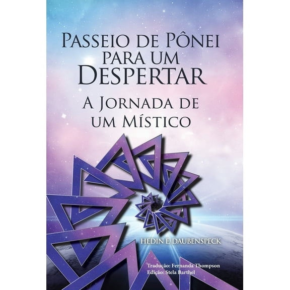 Passeio De Pônei Para Um Despertar : A Jornada De Um Místico (Hardcover)