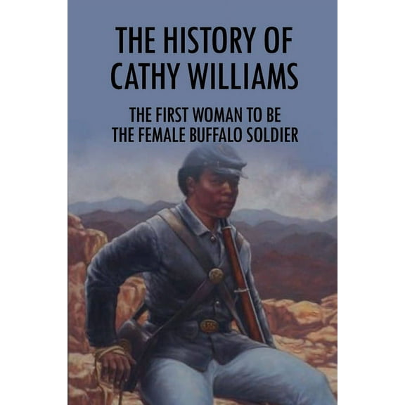 The History Of Cathy Williams (Paperback)