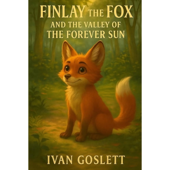 Twilight Hollow Finlay the Fox and the Valley of the Forever Sun, Book 1, (Paperback)