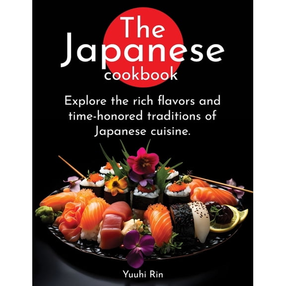 The Japanese Cookbook, (Paperback)