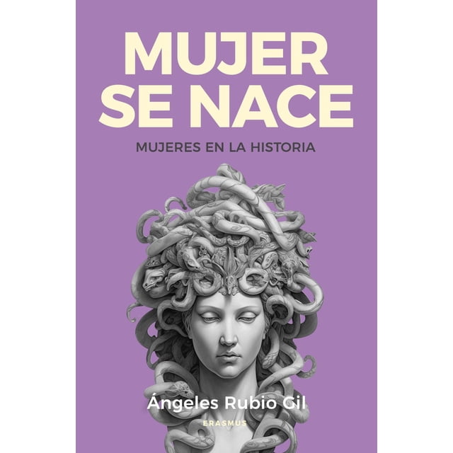Libro Mujer Se Nace Tapa Blanda, Autor Angeles Rubio Gil, Editorial Almuzara