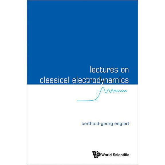 Lectures on Classical Electrodynamics, (Paperback)