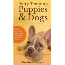 Potty Training Puppies & Dogs - The Simple Little Guide