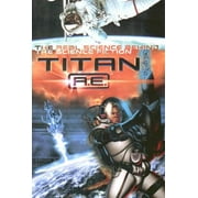 Titan A.E. The Science Behind the Science Fiction [Mass Market Paperback - Used]