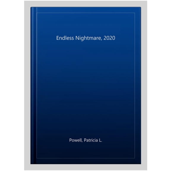 Pre-Owned Endless Nightmare: Revised Edition (2020) (Hardcover) by Patricia L Powell