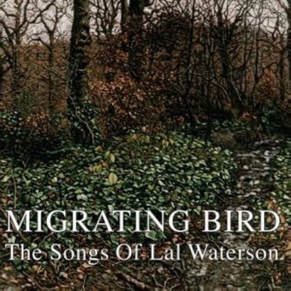 Various Artists - Migrating Bird: The Songs Of Lal Waterson - Music & Performance - CD