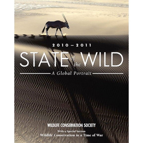Pre-Owned State of the Wild 2010-2011: A Global Portrait Volume 3 (Paperback) 1597266787 9781597266789