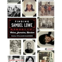Finding Samuel Lowe: China, Jamaica, Harlem (Audiobook)