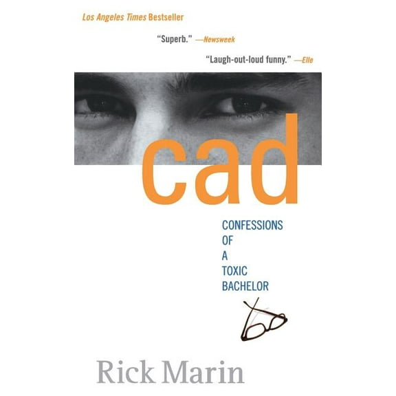 CAD: Confessions of a Toxic Bachelor, (Paperback)