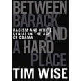 thumbnail image 2 of Between Barack and a Hard Place By Wise, Tim, 2 of 2