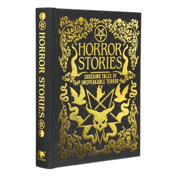 Arcturus Gilded Classics Horror Stories: Shocking Tales of Unspeakable Terror, (Hardcover)