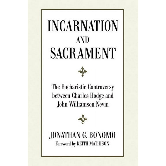 Incarnation and Sacrament (Paperback)