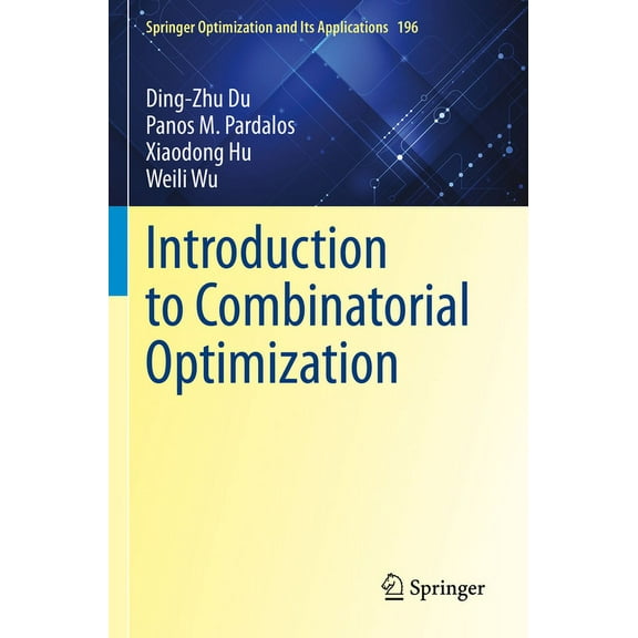 Springer Optimization and Its Applicatio Introduction to Combinatorial Optimization, Book 196, (Paperback)