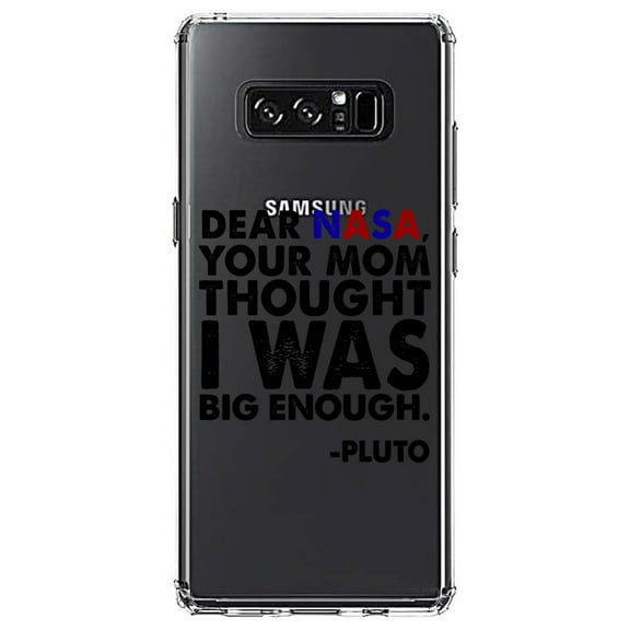 DistinctInk Clear Shockproof Hybrid Case for Samsung Galaxy Note 8 - TPU Bumper Acrylic Back Tempered Glass Screen Protector - Dear NASA, Your Mom Thought I Was Big Enough Pluto