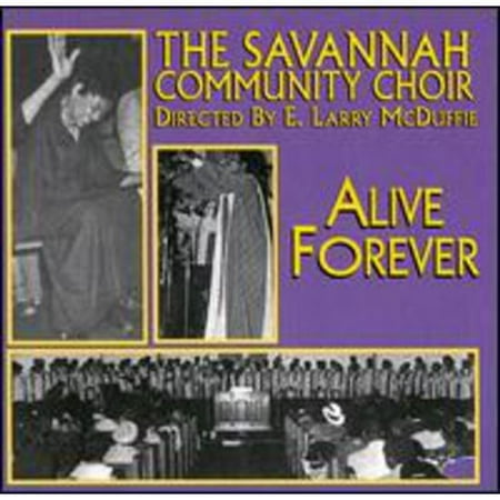 Savannah Community Choir: Alive Forever