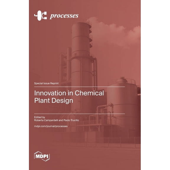 Innovation in Chemical Plant Design, (Hardcover)