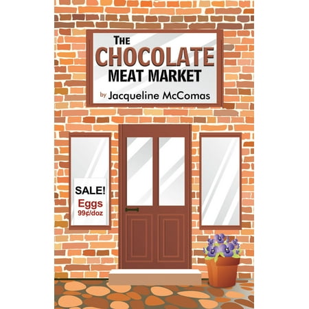 The Choclate Meat Market - eBook