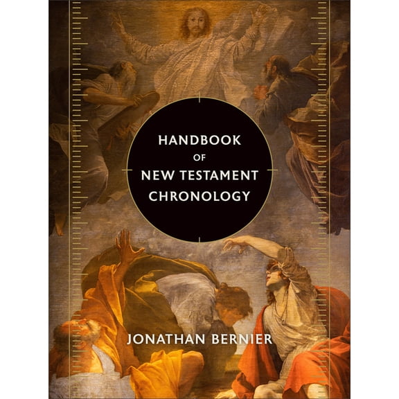 Handbook of New Testament Chronology, (Paperback)