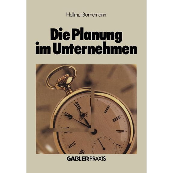 Die Planung Im Unternehmen, (Paperback)