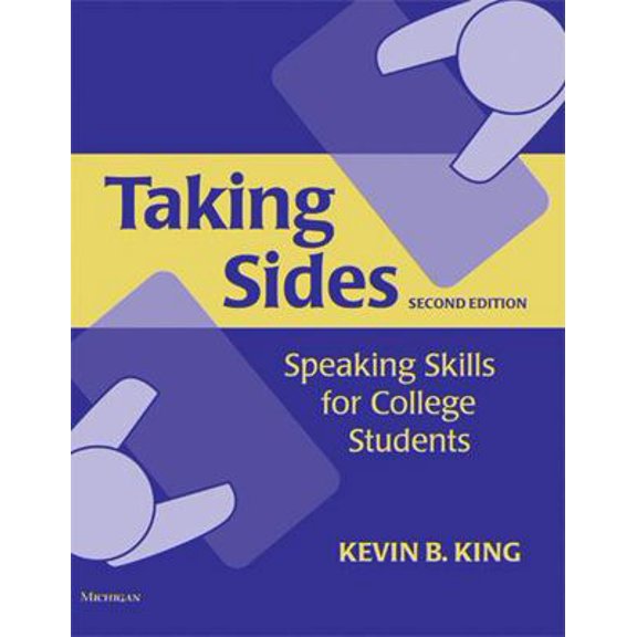 Pre-Owned Taking Sides, Second Edition: Speaking Skills for College Students (Paperback) 0472032976 9780472032976