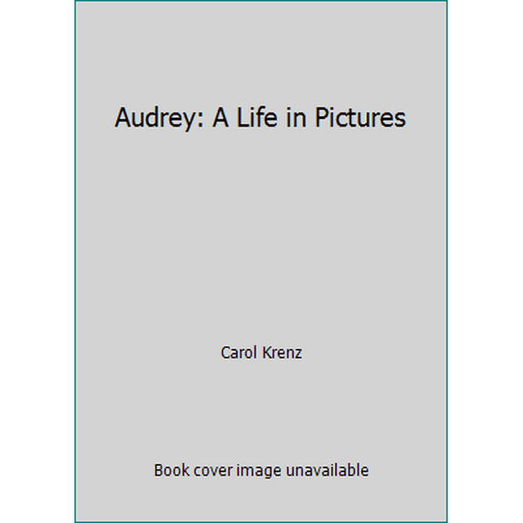Pre-Owned Audrey: A Life in Pictures (Hardcover) 0760746184 9780760746189