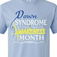 thumbnail image 4 of Inktastic Down Syndrome Awareness Month- October T-Shirt, 4 of 5