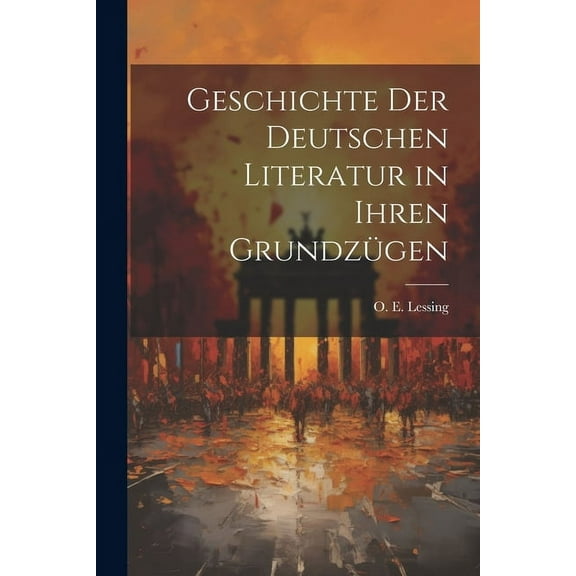 Geschichte der Deutschen Literatur in ihren Grundzügen (Paperback)