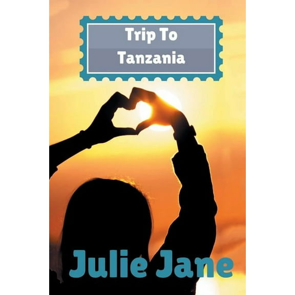 Trip to Tanzania (Paperback)