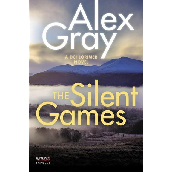The Silent Games: A DCI Lorimer Novel
