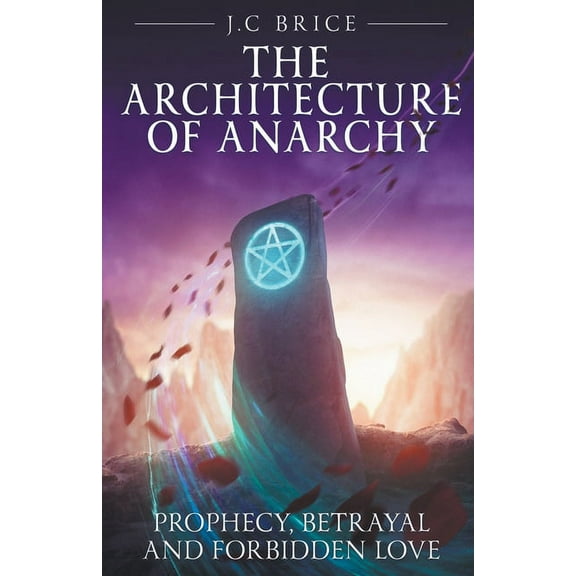 Prophecy of Solon The Architecture of Anarchy, (Paperback)