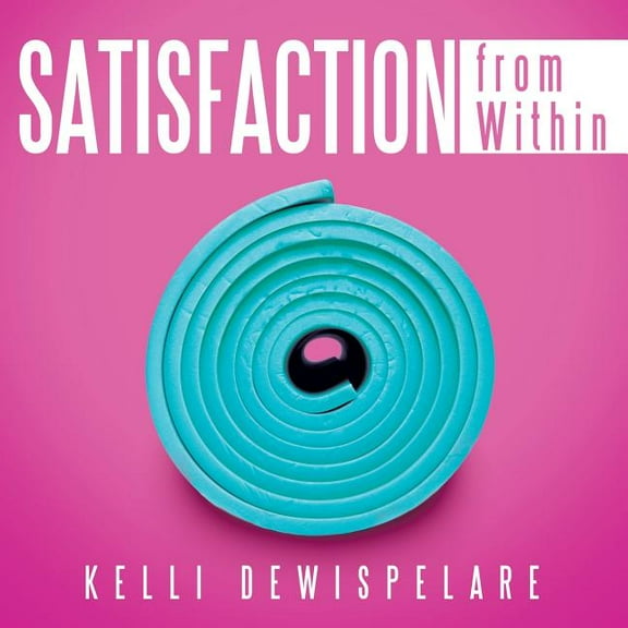 Satisfaction from Within (Paperback)