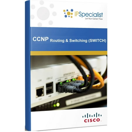 CCNP CISCO CERTIFIED NETWORK PROFESSIONAL ROUTING & SWITCHING (SWITCH) TECHNOLOGY WORKBOOK -