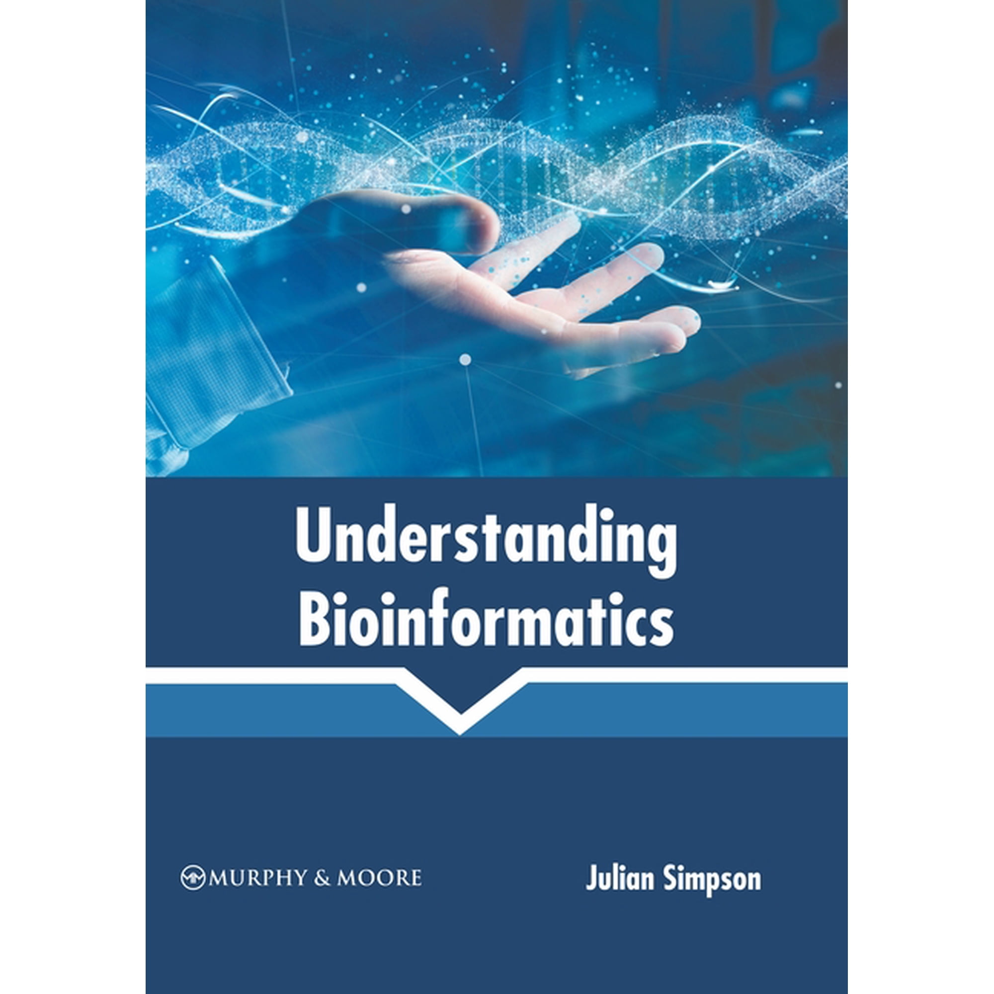 Understanding Bioinformatics (Hardcover)