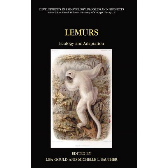 Developments in Primatology: Progress an Lemurs: Ecology and Adaptation, (Hardcover)