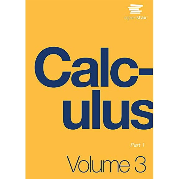 Pre-Owned Calculus Volume 3 by OpenStax (paperback version, B&W), 9781506698052, Paperback, First Edition edition