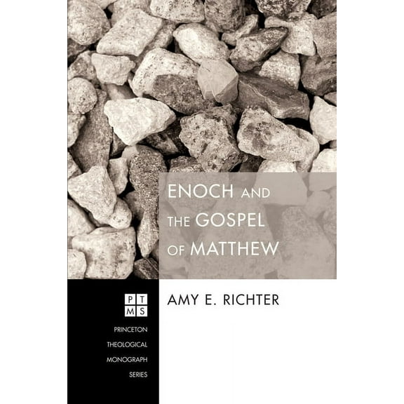 Princeton Theological Monograph: Enoch and the Gospel of Matthew (Hardcover)