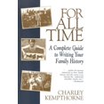 thumbnail image 1 of Pre-Owned For All Time: A Complete Guide to Writing Your Family History, 9780867093810, 0867093811, Paperback,, 1 of 1