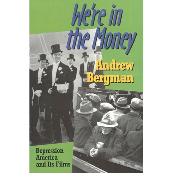 Pre-Owned We're in the Money: Depression America and It's Films (Paperback) 0929587855 9780929587851