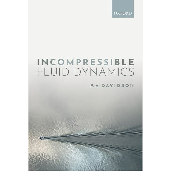 Incompressible Fluid Dynamics, (Hardcover)