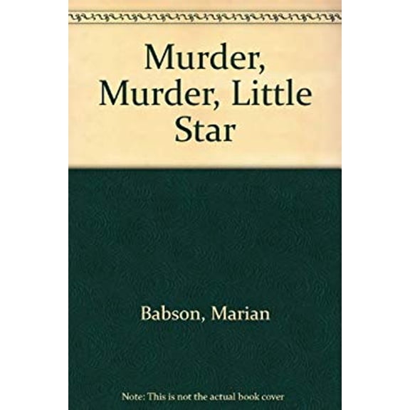 Pre-Owned Murder, Murder, Little Star (Hardcover) 0802754163 9780802754165