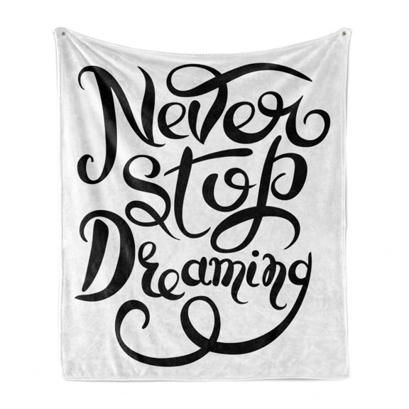 Lettering Soft Flannel Fleece Blanket, Never Stop Dreaming Calligraphy in Italic Self Growth Motivation Theme, Cozy Plush for Indoor and Outdoor Use, 50" x 60", Charcoal Grey White, by Ambesonne